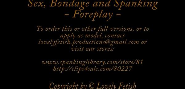  Clip 4Lil Sex, Bondage and Spanking - Foreplay - Full Version Sale $3